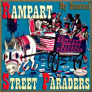 The Rampart Street Paraders - The Rampart Street Paraders: My Dixieland