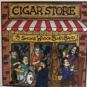 The Smoke Wagon Blues Band - Cigar Store