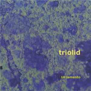 Triolid - Ur Lamento