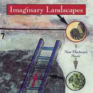 Various - Imaginary Landscapes: New Electronic Music