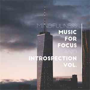 Various - Mindfulness Music for Focus and Introspection Vol. 2