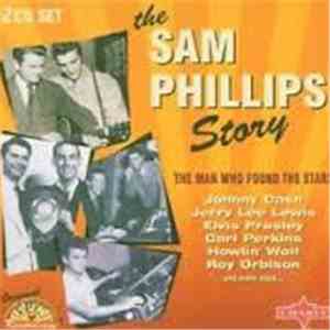 Various - The Sam Phillips Story The Man Who Found The Stars