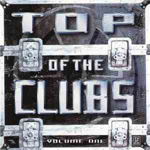 Various - Top Of The Clubs : Volume One