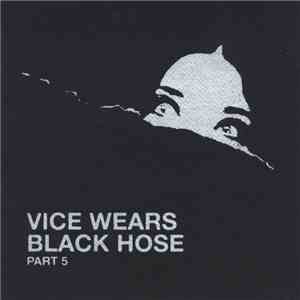Vice Wears Black Hose - Part 5