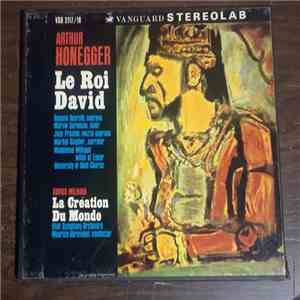 Arthur Honegger / Darius Milhaud - Le Roi David / La Création Du Monde