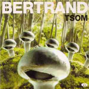 Bertrand - Tsom