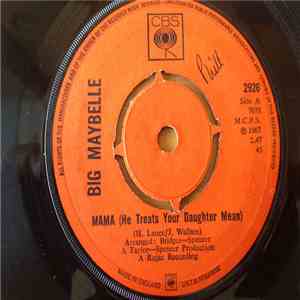 Big Maybelle - Mama (He Treats Your Daughter Mean)