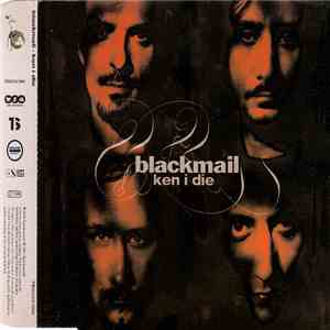 Blackmail - Ken I Die