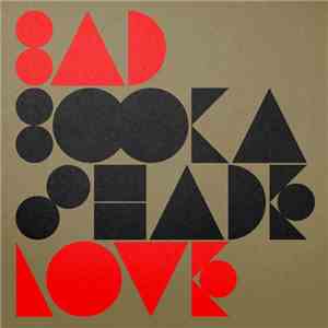 Booka Shade - Bad Love (Remixes)