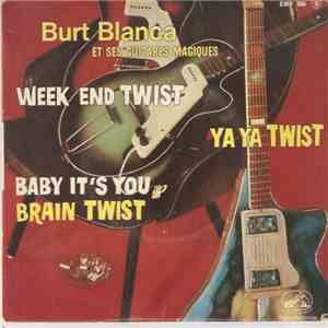 Burt Blanca Et Ses Guitares Magiques - Ya Ya Twist