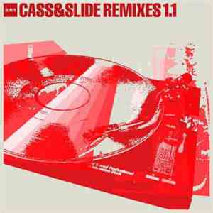 Cass & Slide - Remixes 1.1