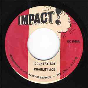 Charley Ace / Impact All Stars - Country Boy / Version