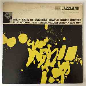 Charlie Rouse Quintet - Takin' Care Of Business