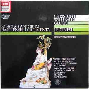 Christoph Willibald Gluck, Isabelle Poulenard, Gloria Banditelli, Anne Sofie Von Otter, Guy De Mey, Das Orchester Der Schola Cantorum Basiliensis , Leitung René Jacobs - Le Cinesi (Eine Opernserenade)