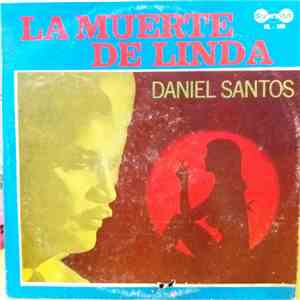 Daniel Santos - La Muerte De Linda