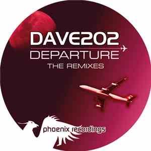 Dave202 - Departure (The Remixes)