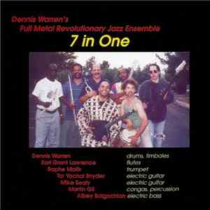 Dennis Warren's Full Metal Revolutionary Jazz Ensemble - 7 In One