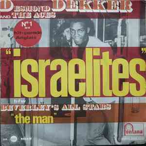 Desmond Dekker And The Aces, Beverley's All Stars - Israelites / The Man