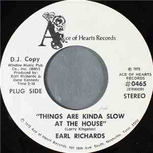 Earl Richards - Things Are Kinda Slow At The House