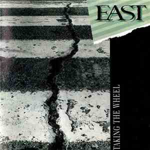 EAST  - Taking The Wheel