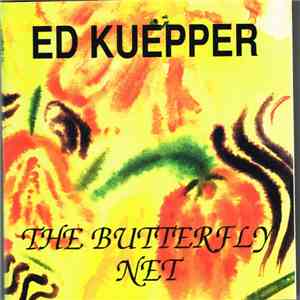 Ed Kuepper - The Butterfly Net
