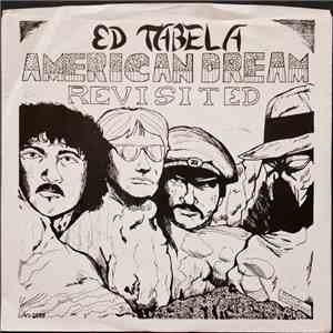 Ed Tabela - American Dream Revisited