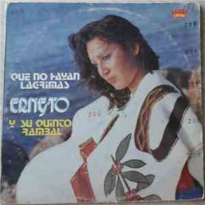 Ernesto y Su Quinto Rambal - Que No Hayan Lágrimas