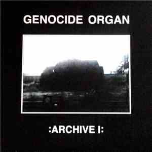 Genocide Organ - Archive I