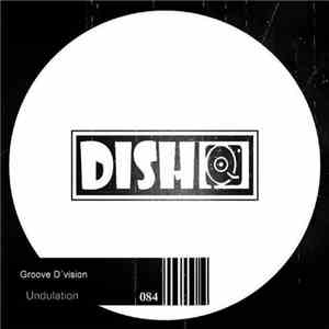Groove D'Vision - Undulation