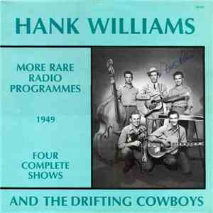 Hank Williams With His Drifting Cowboys - More Rare Radio Programmes