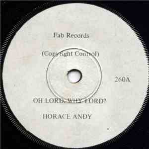 Horace Andy - Oh Lord, Why Lord ?