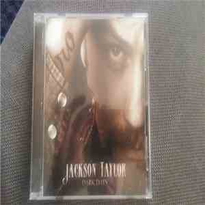 Jackson Taylor - Dark Days