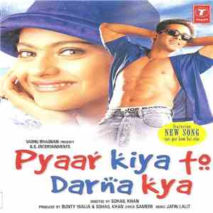 Jatin Lalit - Pyaar Kiya To Darna Kya