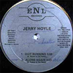 Jerry Hoyle - Quit Running / Alone Again