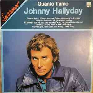 Johnny Hallyday - Quanto T'amo