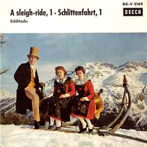 Kapelle Grossmann, Chur - A Sleigh-Ride, 1 • Schlittenfahrt, 1 Schliteda