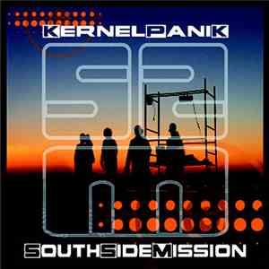 Kernel Panik - Southside Mission
