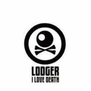 Lodger - I Love Death