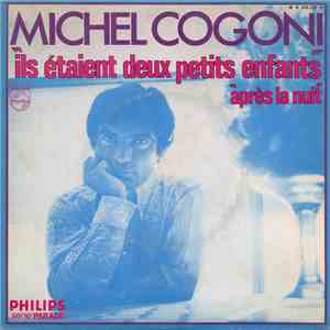 Michel Cogoni - Ils Etaient Deux Petits Enfants