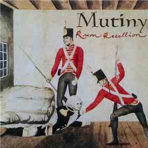 Mutiny  - Rum Rebellion