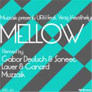 Muzzaik Presents URH Feat. Virág Keszthelyi - Mellow