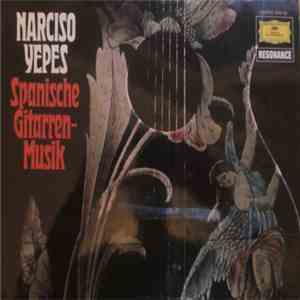 Narciso Yepes - Spanische Gitarrenmusik