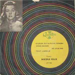 Nicole Félix - Le Jour, Ou La Pluie Viendra