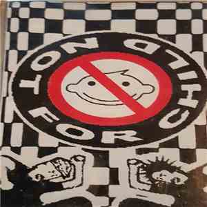 Not For Child - Not For Child