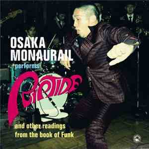Osaka Monaurail - Osaka Monaurail Performs Riptide And Other Readings From The Book Of Funk