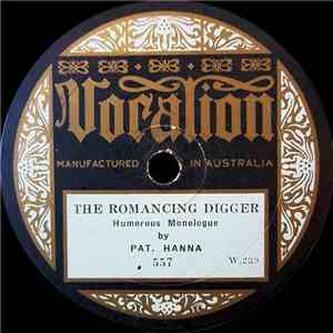 Pat. Hanna - The Romancing Digger / The Sergeant-Major