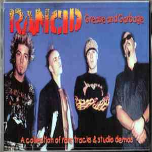 Rancid - Grease And Garbage