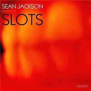 Sean Jackson - Performs Slots