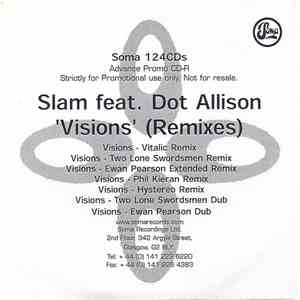 Slam Feat. Dot Allison - Visions (Remixes)