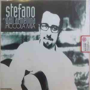 Stefano Dall'Armellina - Piccola Mia